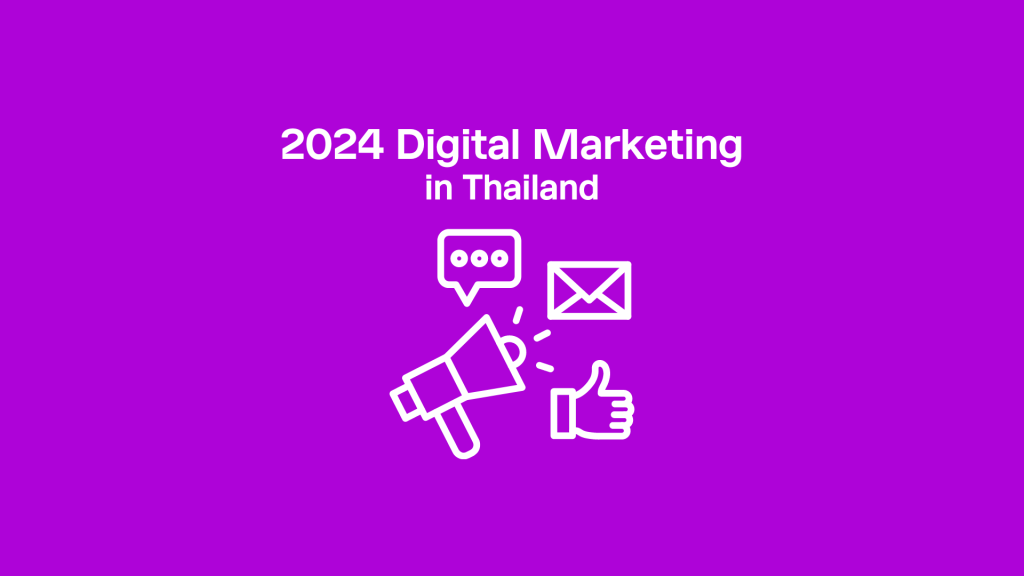 2024 Digital Marketing in Thailand