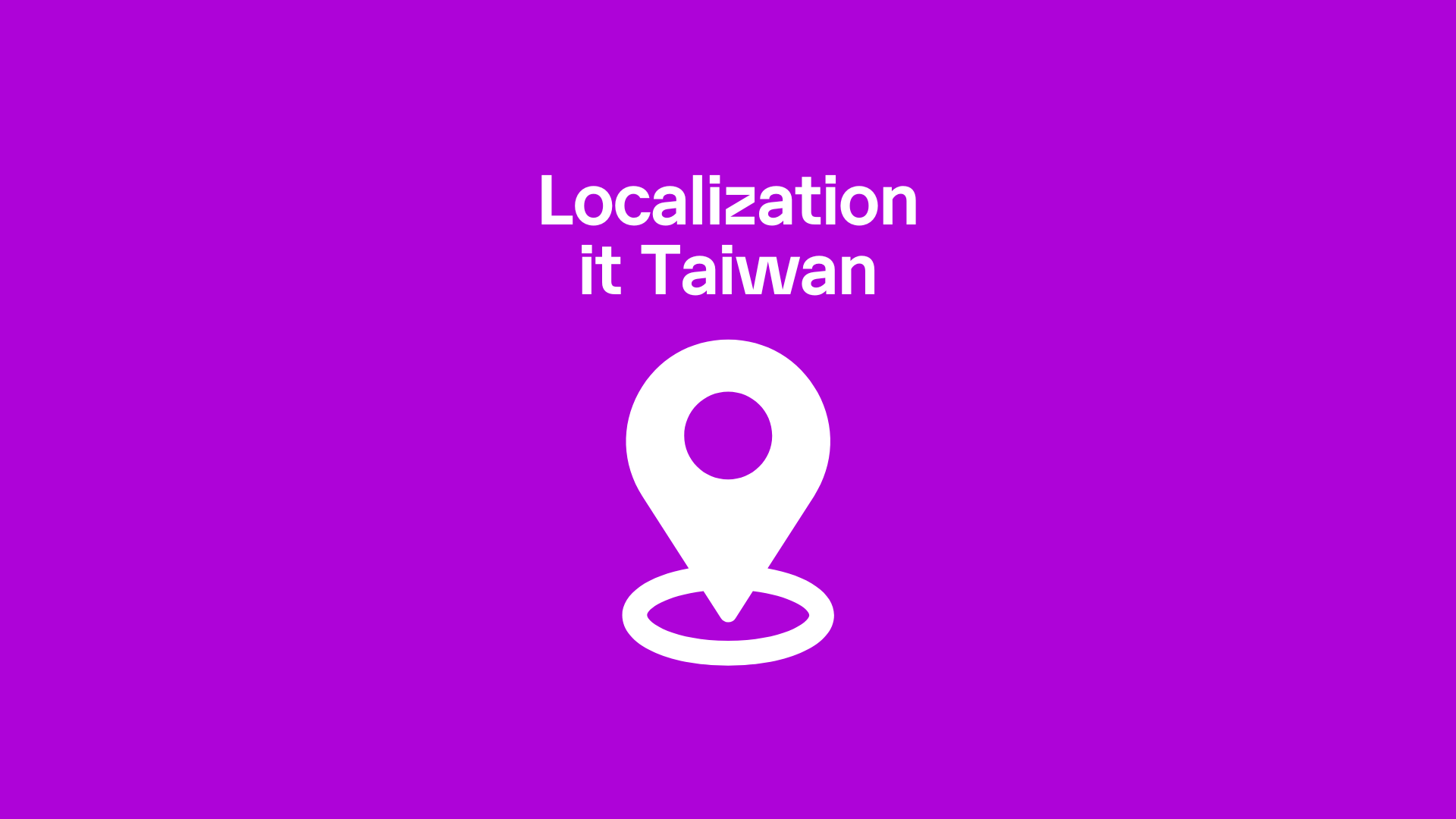 Localisation in Taiwan